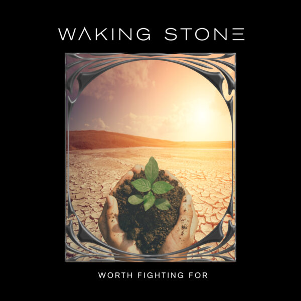 Waking Stone "Worth Fighting For" Poster